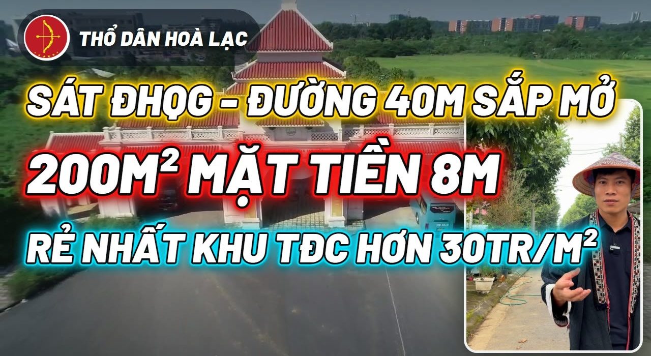 Đất Tái Định Cư ĐHQG 200m² Mặt Tiền 8m, Vỉa Hè 3m, Hơn 30 Triệu/m²