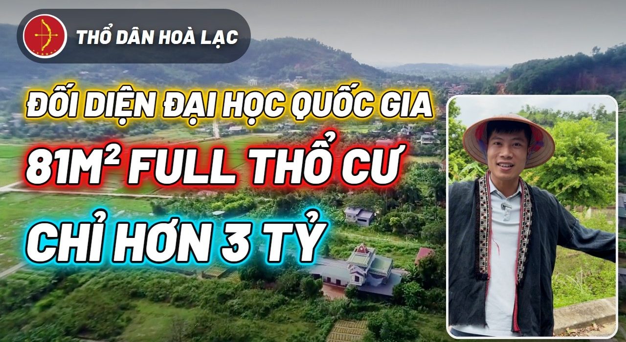 Đất Hòa Lạc Đối Diện Đại Học Quốc Gia, 81m² Full Thổ Cư, Hơn 3 Tỷ