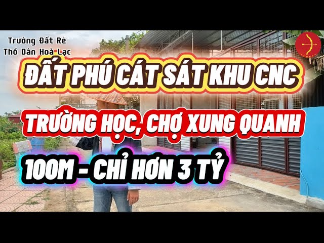Đất Hòa Lạc 133m² Full Thổ Cư Trung Tâm Phú Cát, Gần Cụm Bệnh Viện Trung Ương