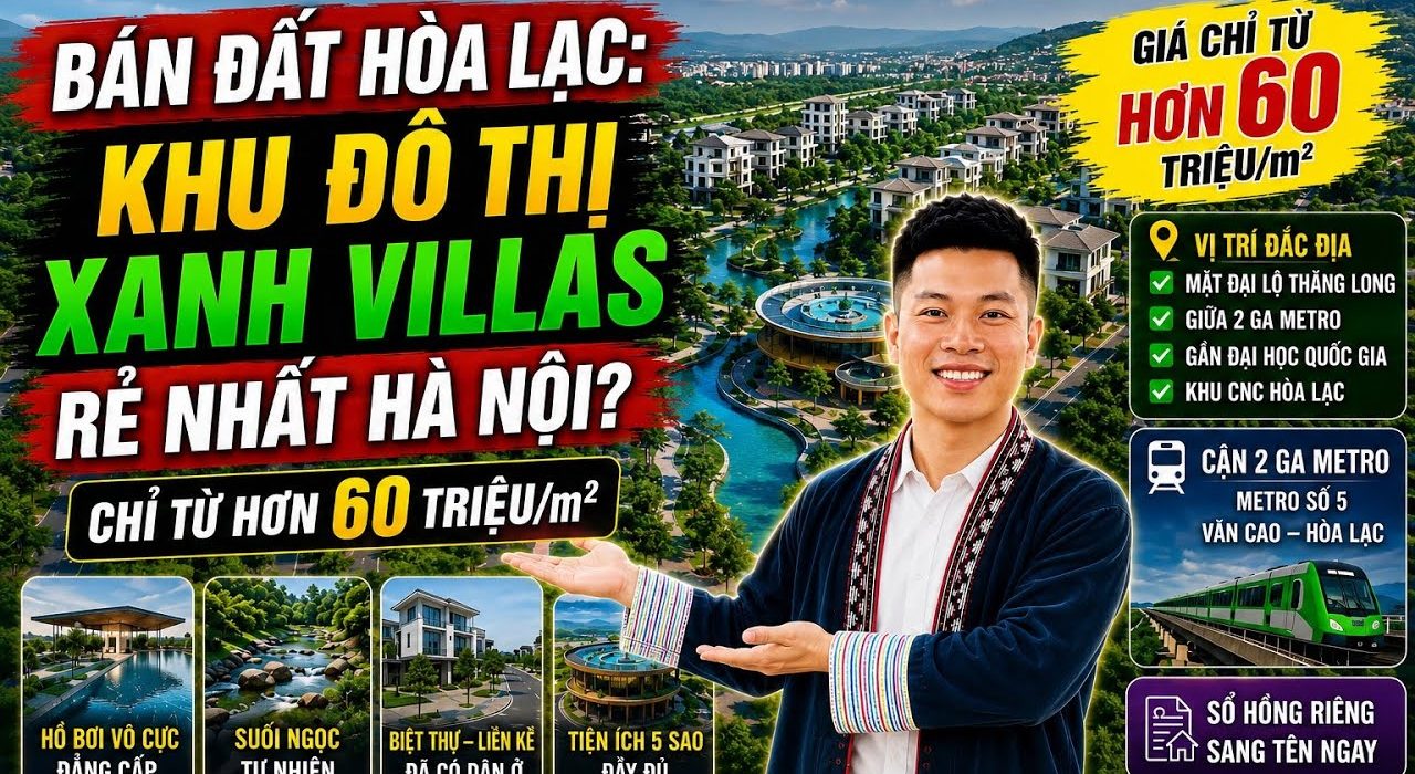 Khu Đô Thị Xanh Villas: 45ha, Suối Ngọc Tự Nhiên, Giá Từ Hơn 60 Triệu/m²