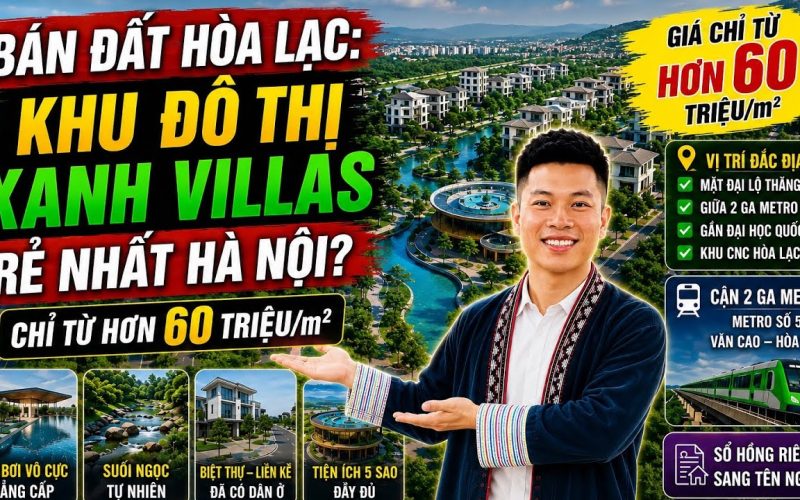 Khu Đô Thị Xanh Villas: 45ha, Suối Ngọc Tự Nhiên, Giá Từ Hơn 60 Triệu/m²