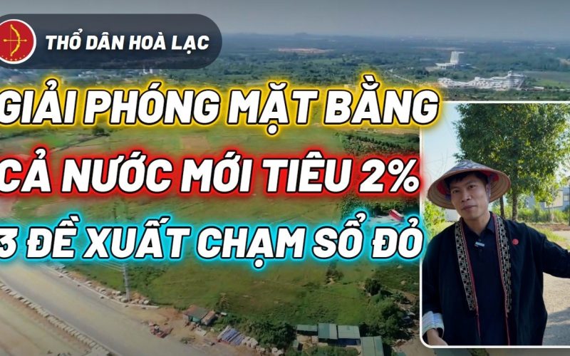 Giải Phóng Mặt Bằng Mới 2%: Đất Nhà Bạn Nằm Trong Hay Nằm Cạnh Đường?